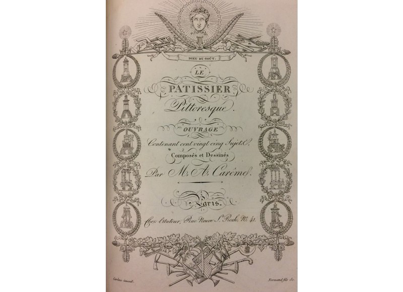 Antonin Carême: Master Pâtissier