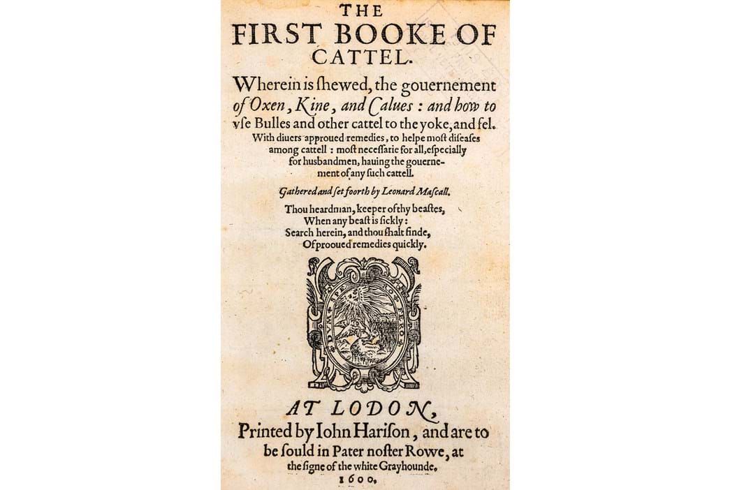The First Booke Of Cattell Gathered And Set Foorth By Leonard Mascall 1596